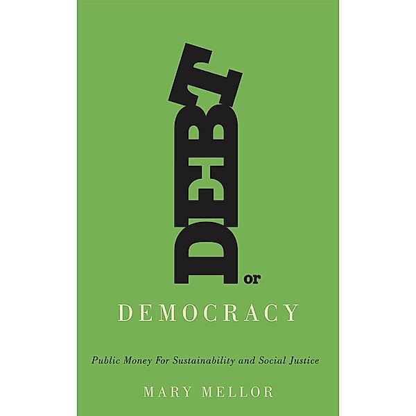 Debt or Democracy, Mary Mellor