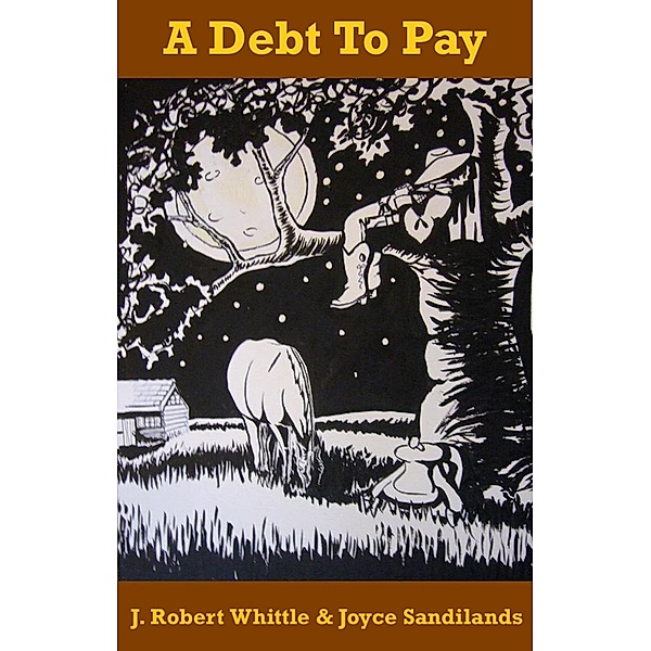 Debt To Pay / Joyce Sandilands, J. Robert Whittle