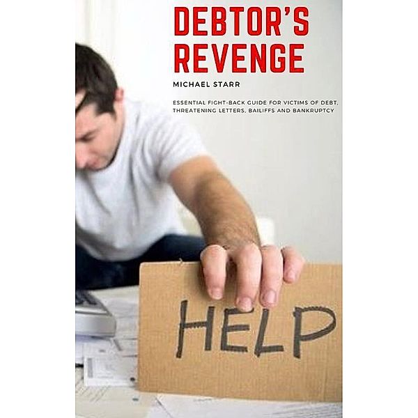 Debtor's Revenge, Michael Starr