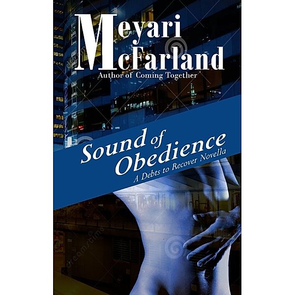 Debts to Recover: Sound of Obedience, Meyari McFarland