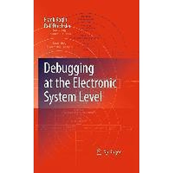 Debugging at the Electronic System Level, Frank Rogin, Rolf Drechsler