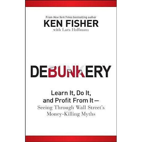 Debunkery, Kenneth L. Fisher, Lara W. Hoffmans