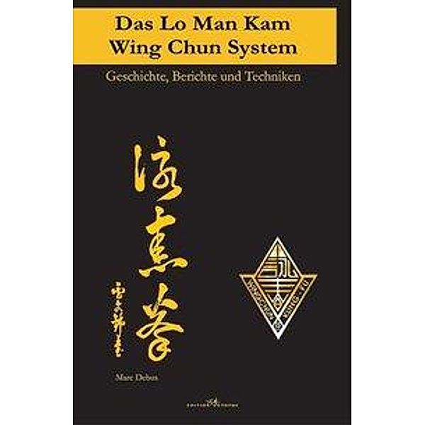 Debus, M: Lo Man Kam Wing Chun System, Marc Debus