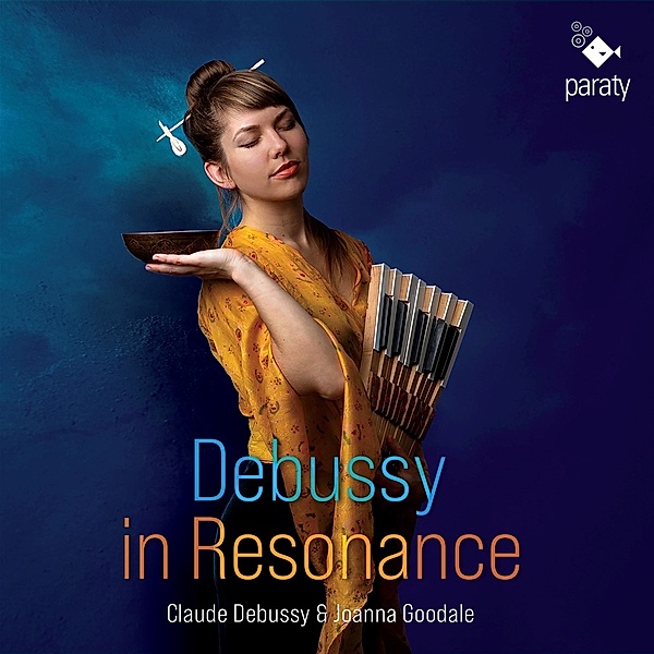 Debussy In Resonance, Joanna Goodale
