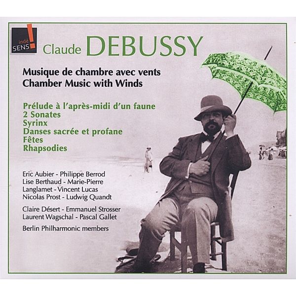 Debussy: Musique De Chambre Avec Vents, Aubier, Bernod, Berthaud, Laglamet, Lucas, Prost, Quandt