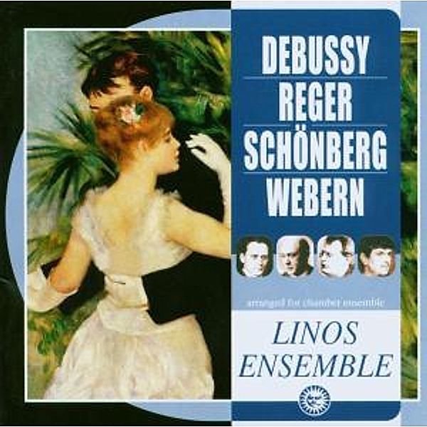 Debussy, Reger, Schönberg, Webern, Linos-Ensemble