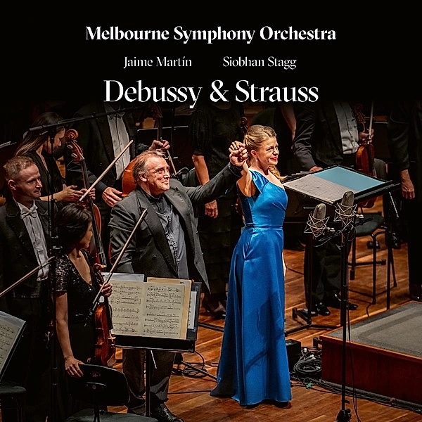 Debussy & Strauss, Siobhan Stagg, Jaime Martín, Melbourne SO