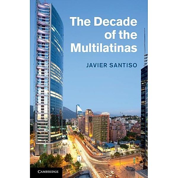 Decade of the Multilatinas, Javier Santiso