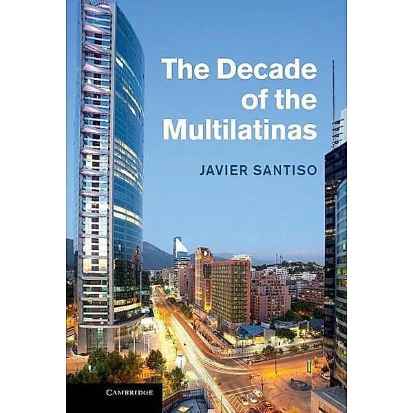 Decade of the Multilatinas, Javier Santiso