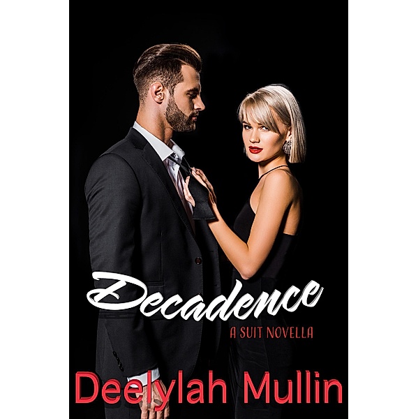 Decadence, Deelylah Mullin