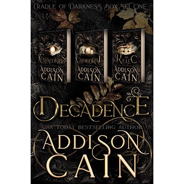 Decadence (Cradle of Darkness, #0) / Cradle of Darkness, Addison Cain
