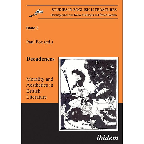 Decadences - Morality and Aesthetics in British Literature