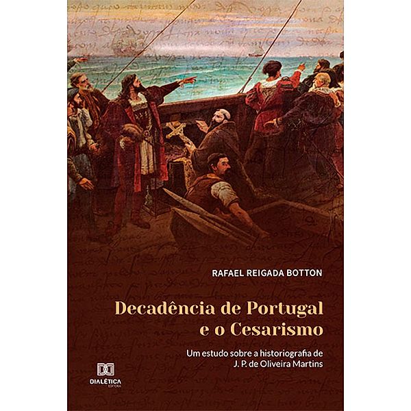 Decadência de Portugal e o Cesarismo, Rafael Reigada Botton