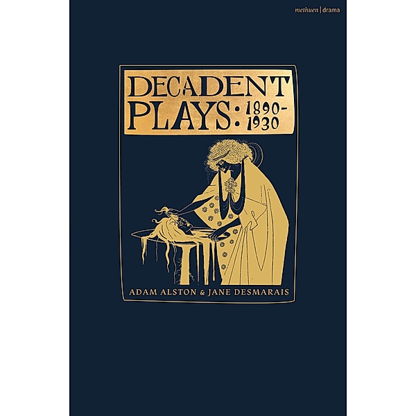 Decadent Plays: 1890-1930