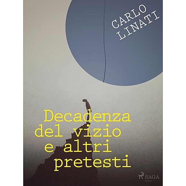 Decadenza del vizio e altri pretesti, Carlo Linati