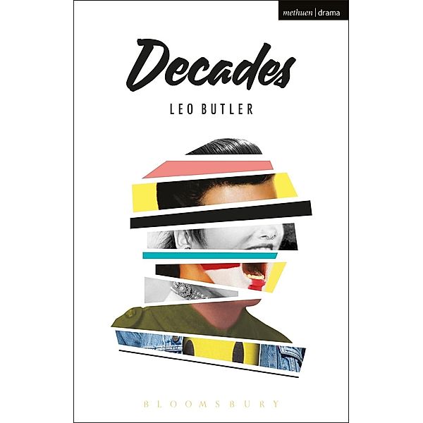 Decades / Modern Plays, Leo Butler