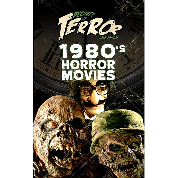 Decades of Terror 2019: 1980's Horror Movies / Decades of Terror, Steve Hutchison