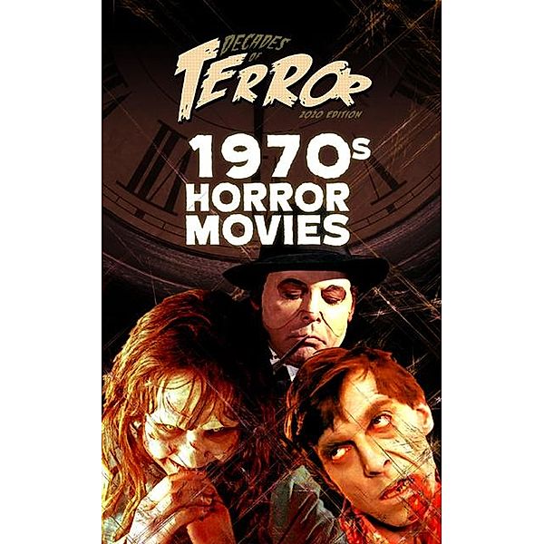 Decades of Terror 2020: 1970s Horror Movies / Decades of Terror, Steve Hutchison