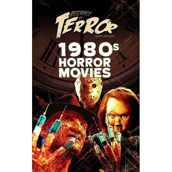 Decades of Terror 2020: 1980s Horror Movies / Decades of Terror, Steve Hutchison