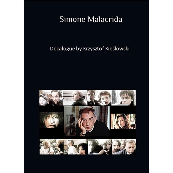 Decalogue by Krzysztof Kieslowski, Simone Malacrida