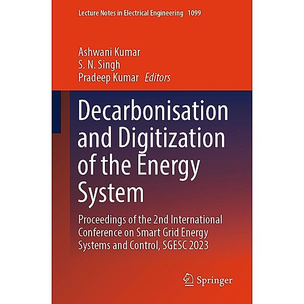 Decarbonisation and Digitization of the Energy System / Lecture Notes in Electrical Engineering Bd.1099