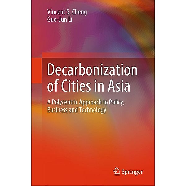 Decarbonization of Cities in Asia, Vincent S. Cheng, Guo-Jun Li