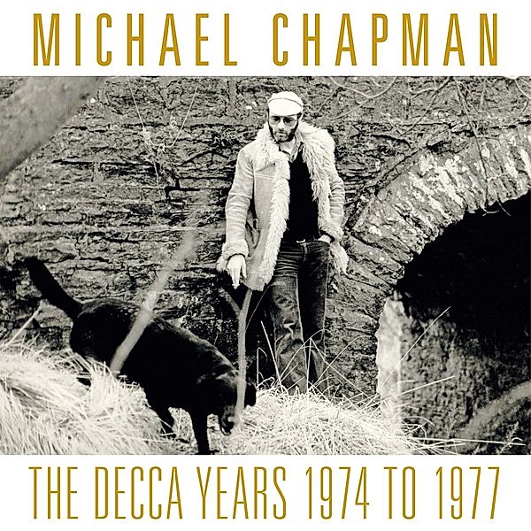 Decca Years 1974-1977, Michael Chapman