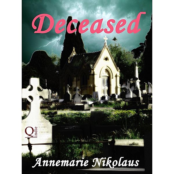 Deceased, Annemarie Nikolaus