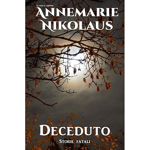 Deceduto, Annemarie Nikolaus