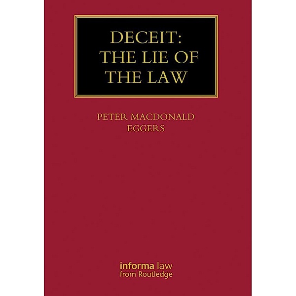 Deceit: The Lie of the Law, Peter Macdonald Eggers