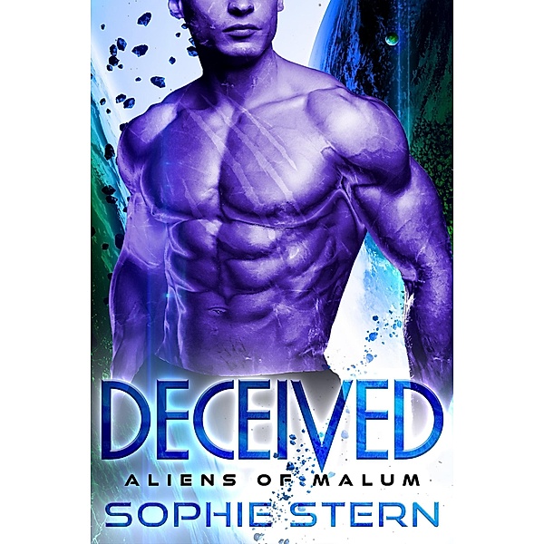 Deceived: An Alien Brides Romance (Aliens of Malum, #1) / Aliens of Malum, Sophie Stern