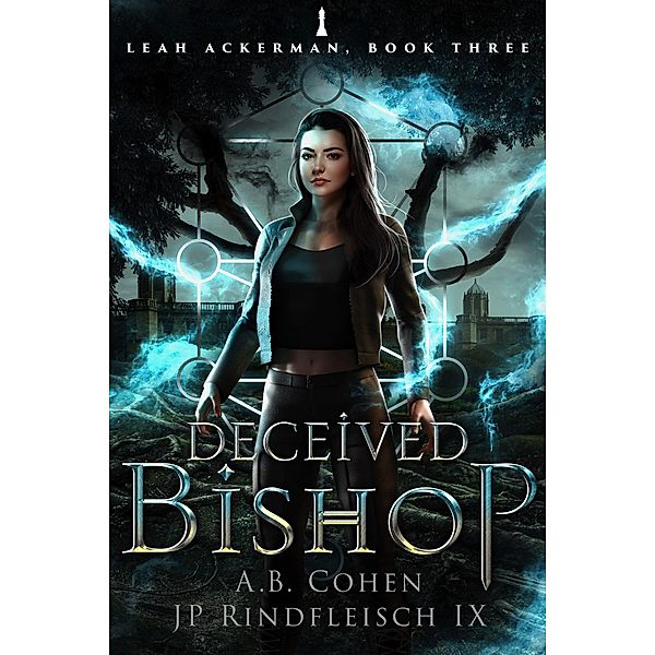 Deceived Bishop (Leah Ackerman, #3) / Leah Ackerman, A. B. Cohen, Jp Rindfleisch