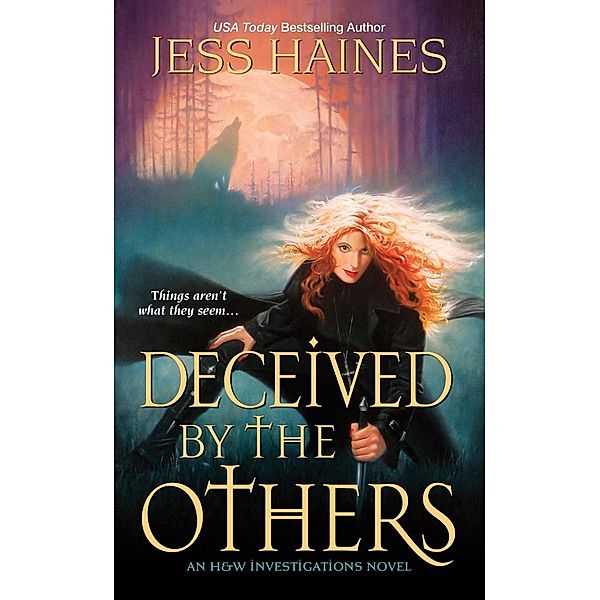 Deceived By the Others / An H&W Investigations Novel, Jess Haines
