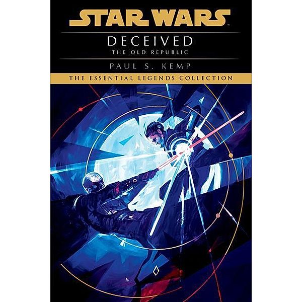 Deceived: Star Wars Legends (The Old Republic), Paul S. Kemp