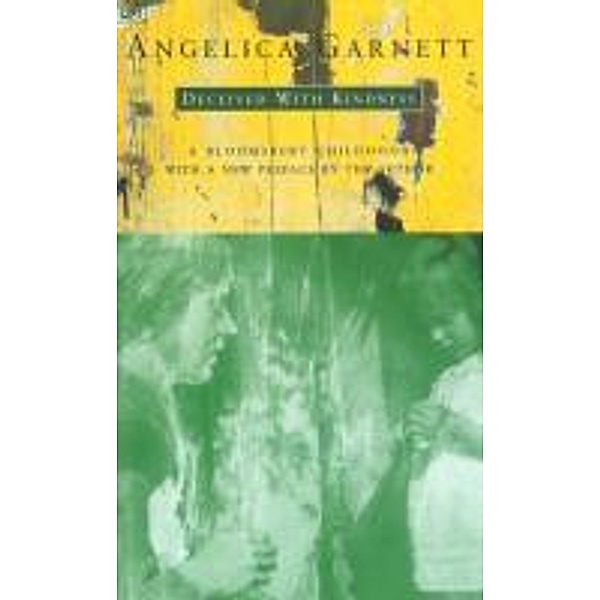 Deceived With Kindness, Angelica Garnett