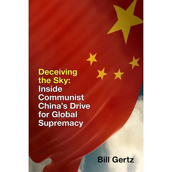 Deceiving the Sky, Bill Gertz