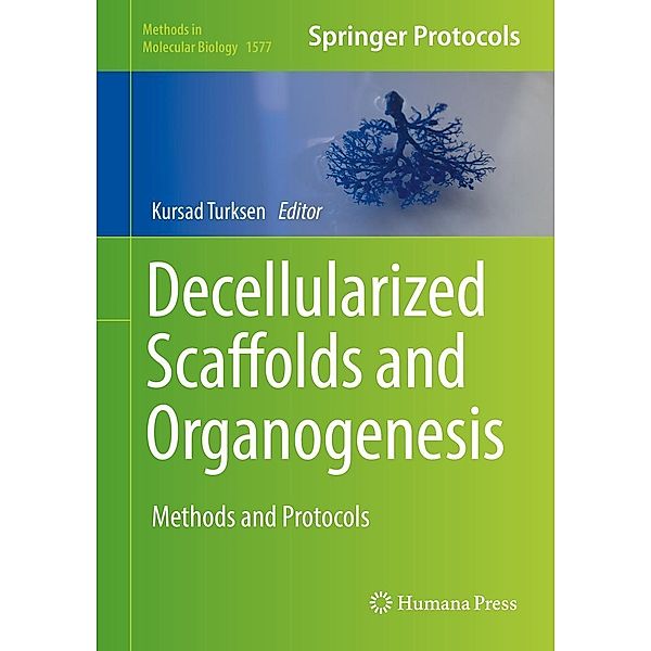 Decellularized Scaffolds and Organogenesis / Methods in Molecular Biology Bd.1577