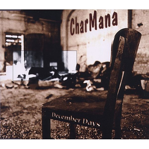 December Days, Charmana