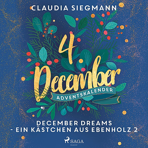 December Dreams - Ein Kästchen aus Ebenholz 2, Claudia Siegmann