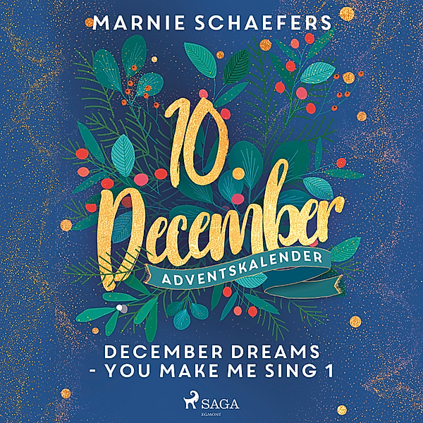 December Dreams - You Make Me Sing 1, Marnie Schaefers