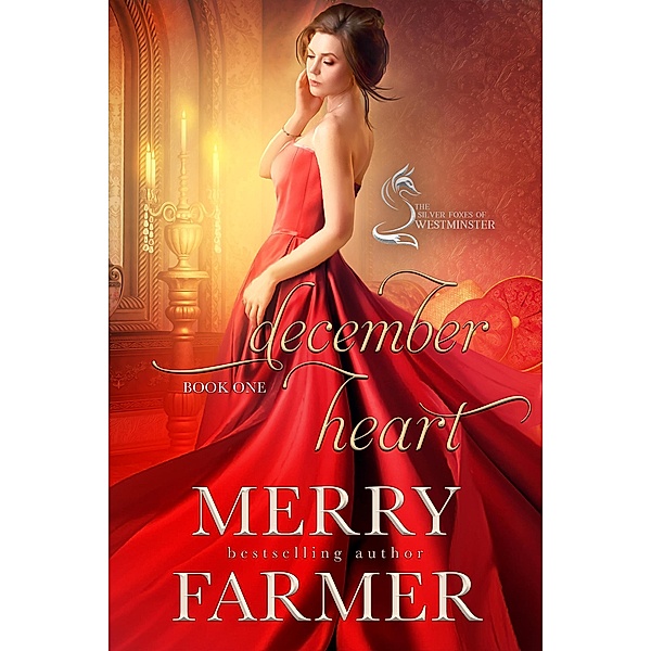 December Heart (The Silver Foxes of Westminster, #1) / The Silver Foxes of Westminster, Merry Farmer
