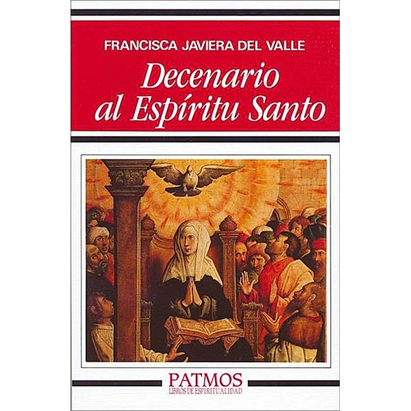 Decenario al Espíritu Santo / Patmos, Francisca Javiera del Valle