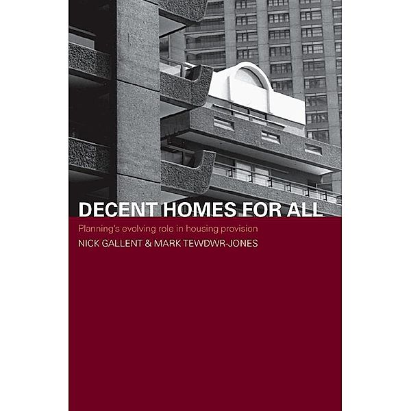 Decent Homes for All, Nick Gallent, Mark Tewdwr-Jones