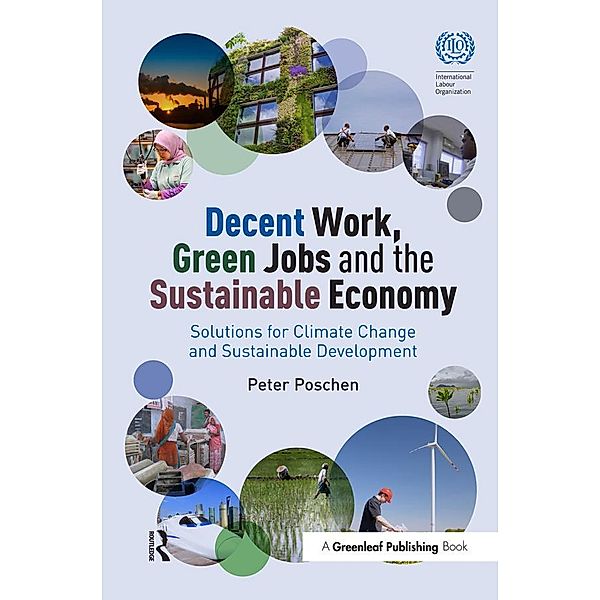 Decent Work, Green Jobs and the Sustainable Economy, Peter Poschen