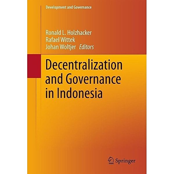 Decentralization and Governance in Indonesia / Development and Governance Bd.2