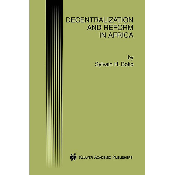 Decentralization and Reform in Africa, Sylvain H. Boko
