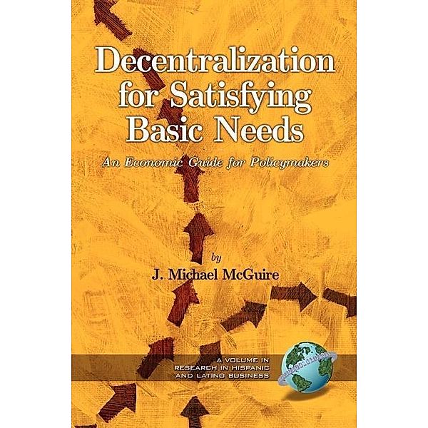 Decentralization for Satisfying Basic Needs - 1st Edition / Research on Hispanic and Latino Business