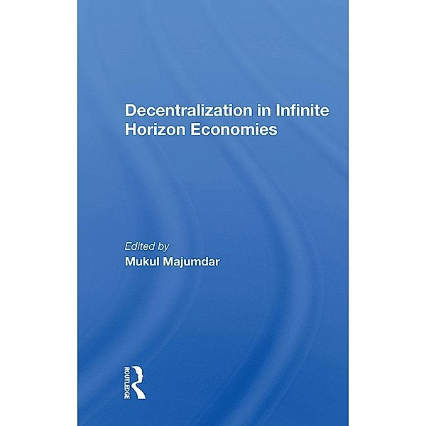 Decentralization In Infinite Horizon Economies, Mukul Majumdar