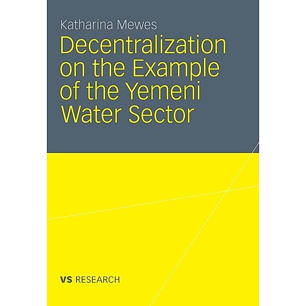 Decentralization on the Example of the Yemeni Water Sector, Katharina Mewes