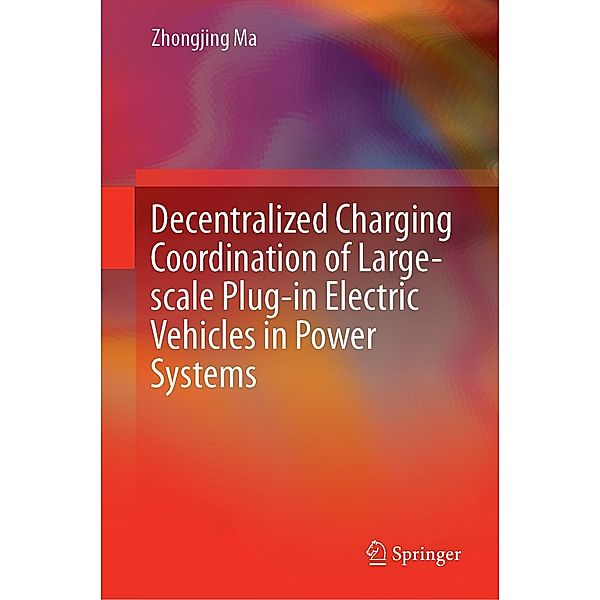 Decentralized Charging Coordination of Large-scale Plug-in Electric Vehicles in Power Systems, Zhongjing Ma